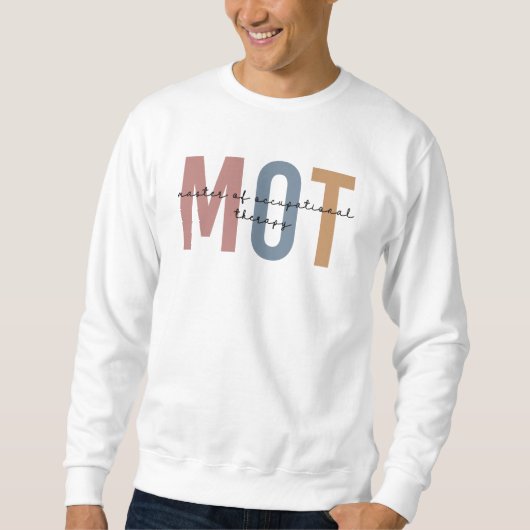 MOT-Master der Arbeitstherapie Sweatshirt (Vorderseite)