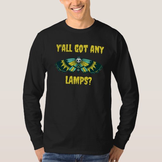 Moth Got alle Lampen Meme Sprichwort Spaß T-Shirt (Vorderseite)