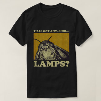 Moth Meme Lamp Suchender Lustiges Design T-Shirt