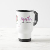 Mother, A Blessing from God – Reisebecher (VorderseiteRechts)