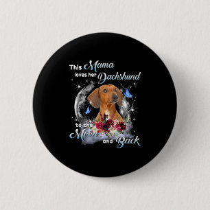 Mother Art Dachshund Mama Birthday Button