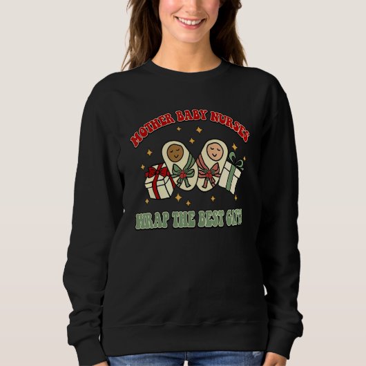 Mother Baby Nurses Wrap The Best  Retro Christmas Sweatshirt (Vorderseite)