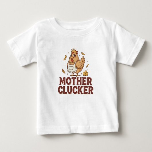 Mother Clucker Baby T-shirt (Vorderseite)