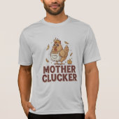 Mother Clucker T-Shirt (Vorderseite)