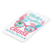 Mother Daughter Cruise Making Memories Trip Magnet (Linke Seite)