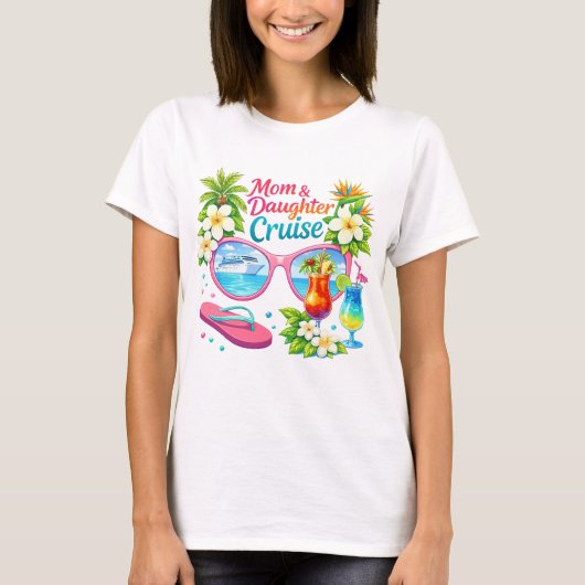 Mother Daughter Cruise Tropical Vacation T-Shirt (Vorderseite)