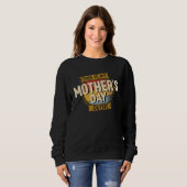 Mother Day Women's  This is my Mother's Day Outfit Sweatshirt (Vorne ganz)