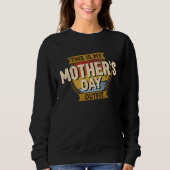 Mother Day Women's  This is my Mother's Day Outfit Sweatshirt (Vorderseite)