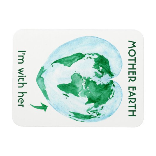 Mother Earth Magnet - Ich bin mit ihrem Geschenk f (Horizontal)