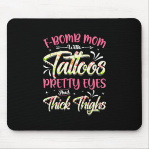 Mother Florals F-Bomb Mom With Tattoos Birthday Mousepad