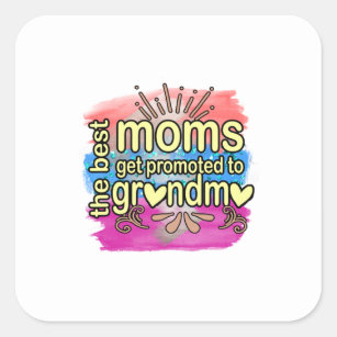 Mother Gift Best Mamas erhalten Werbung für Oma Quadratischer Aufkleber