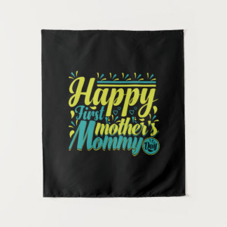 Mother Gift Happy First Mommy Day Wandteppich