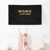 Mother Gift Mama Is My Hero Banner (Insitu)