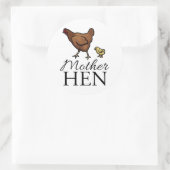 Mother Hen Runder Aufkleber (Tasche)