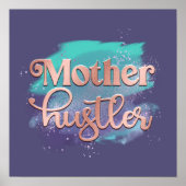 Mother Hustler Trendy Rose Gold Mama Typografie Poster (Vorne)