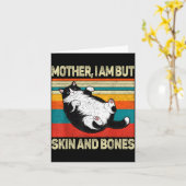 Mother I Am But Skin And Bones Funny Humor Saying  Karte (Gelbe Blume)