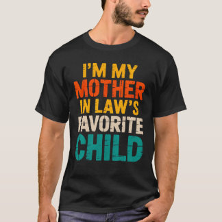 Mother-In-Laws Favorite Child For Son Tee
