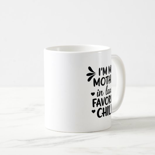 Mother-in-laws Favorite Child Kaffeetasse (VorderseiteRechts)