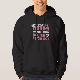 Mother Of Doctor Of Psychology School Psychologist Hoodie