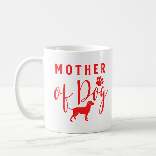 Mother of Dog, Dog Mom Red Design Kaffeetasse (Links)