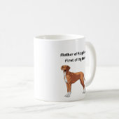 Mother of Ridgebacks, First of My Name Kaffeetasse (VorderseiteRechts)