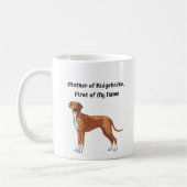 Mother of Ridgebacks, First of My Name Kaffeetasse (Links)