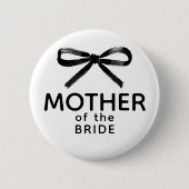 Mother of the Bride - Black Bow Whimsical Button (Vorderseite)