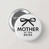 Mother of the Bride - Black Bow Whimsical Button (Vorne & Hinten)