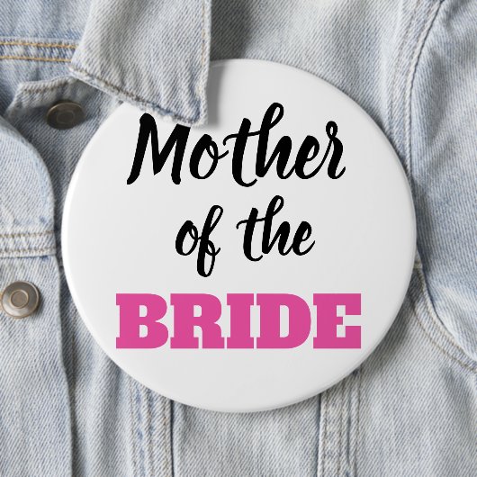 Mother of the Bride Button  (Beispiel)