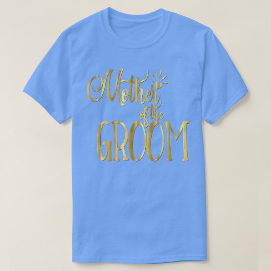 Mother of the Groom Wedding Party Bride 408 T-Shirt (Design vorne)