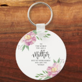 Mother Quote Gift Schlüsselanhänger (Vorderseite)