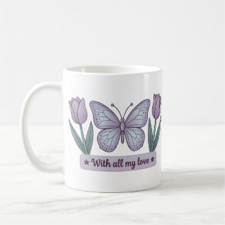 Mother’s Day Floral - My Love Butterfly Tulips Kaffeetasse