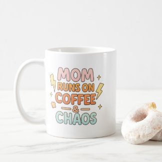 Mother’s Day “Mom Runs on Coffee & Chaos” Kaffeetasse