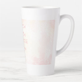 Mother’s Day Quote Latte Coffee Mug Milchtasse