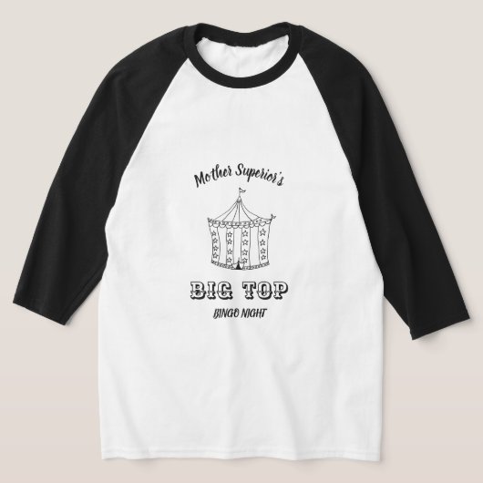 Mother Superior's Big Top Bingo Night Raglan T (Ablage )