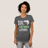 Mother. Wife. Fishing Legend T-Shirt (Vorne ganz)