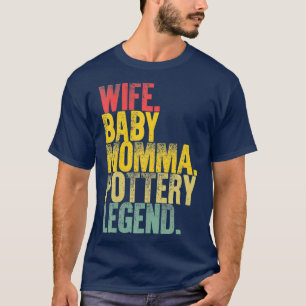 Mother Women Funny Ehefrau Baby Momma Pottery T-Shirt