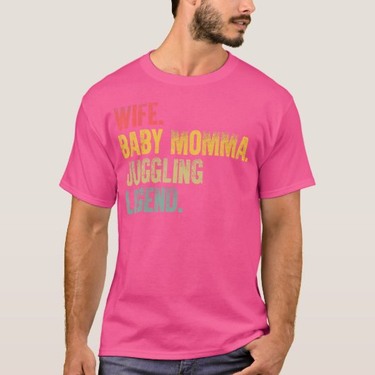 Mother Women Funny Shirt Wife Baby Momma Juggling (Vorderseite)