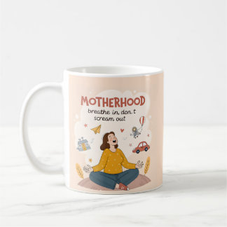 Motherhood Breathe In Calm Art Kaffeetasse