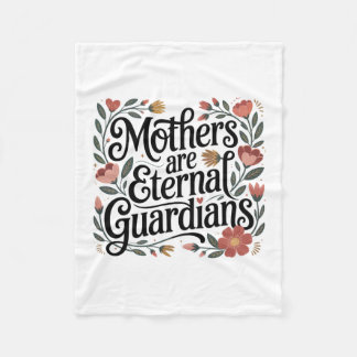 Mothers Are Eternal Guardians Fleecedecke