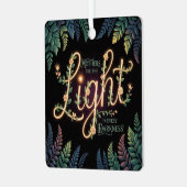 Mothers Are The Light In Every Darkness Ornament Aus Metall (Vorderseite links)