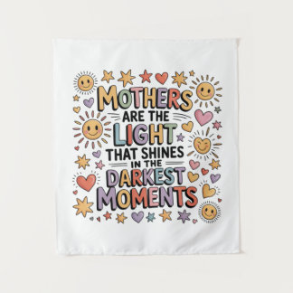 Mothers Are The Light That Shines In Moments Wandteppich