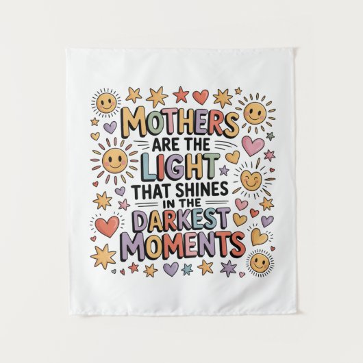 Mothers Are The Light That Shines In Moments Wandteppich (Vorderseite)