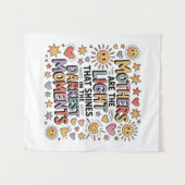 Mothers Are The Light That Shines In Moments Wandteppich (Vorderseite (Horizontal))