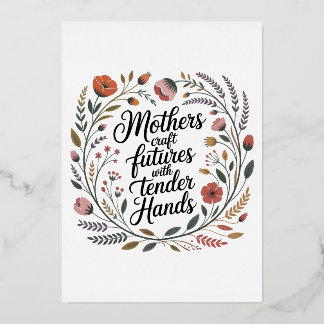 Mothers Craft Futures With Tender Hands Folien Feiertagskarte