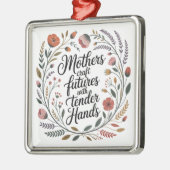 Mothers Craft Futures With Tender Hands Ornament Aus Metall (Links)