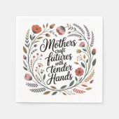 Mothers Craft Futures With Tender Hands Serviette (Vorderseite)