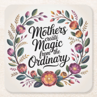 Mothers Create Magic From The Ordinary Rechteckiger Pappuntersetzer
