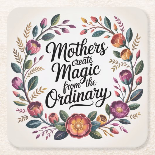 Mothers Create Magic From The Ordinary Rechteckiger Pappuntersetzer (Vorderseite)