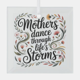Mothers Dance Through Life's Storms Ornament Aus Glas